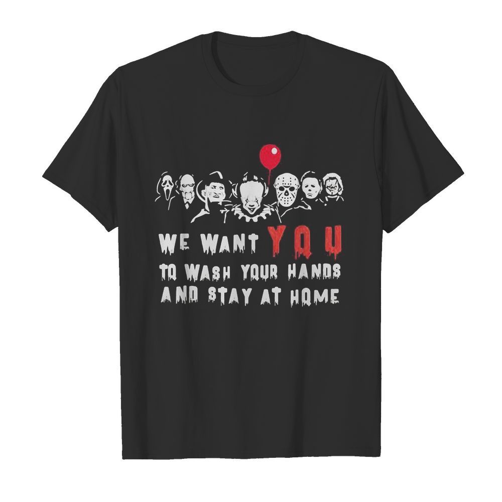 Halloween horror characters we want you to wash your hands and stay at home shirt