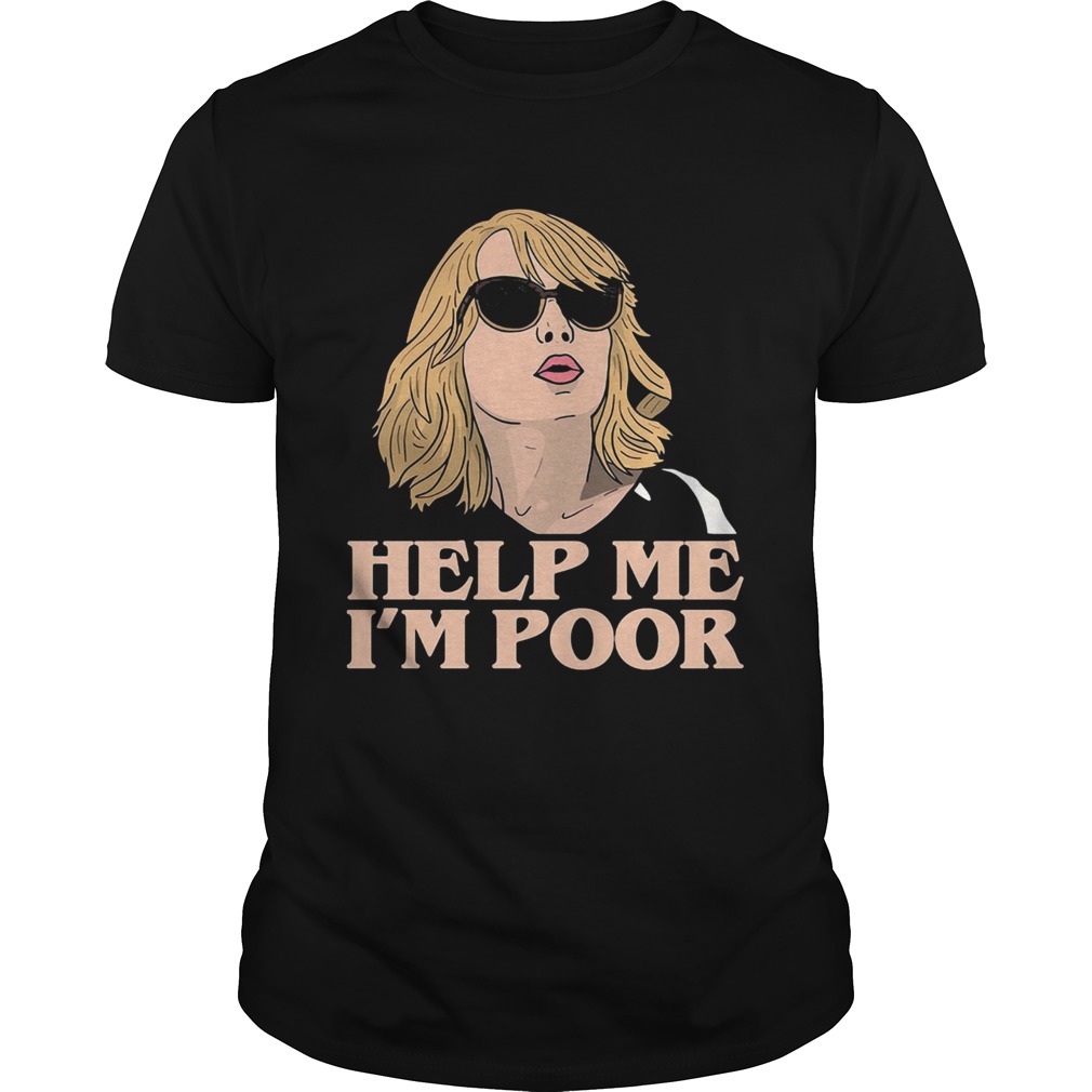 Help Me Im Poor Annie Walker Bridesmaids shirt