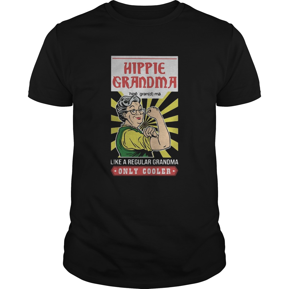 Hippie grandma like a regular grandma only cooler light  Unisex