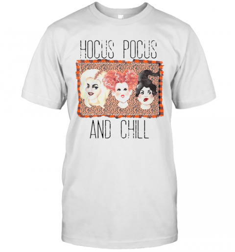 Hocus Pocus And Chill T-Shirt