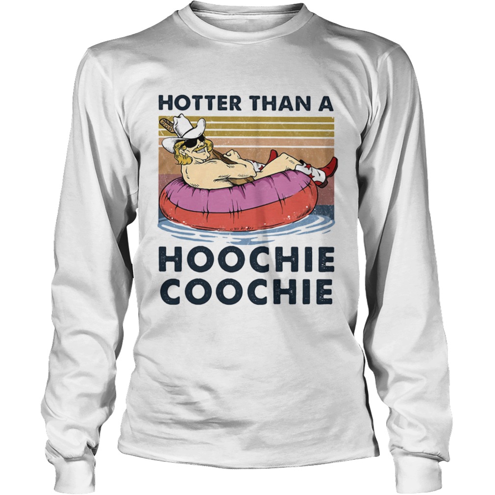 Hotter Than A Hoochie Coochie Vintage  Long Sleeve