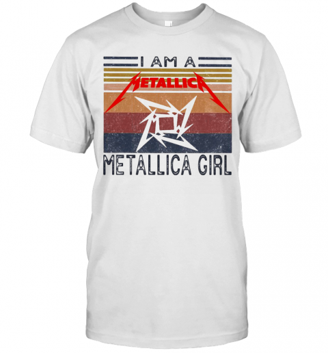 I Am A Metallica Girl Vintage Retro T-Shirt