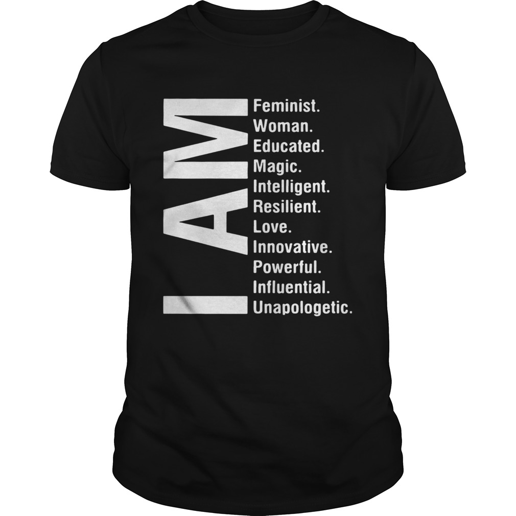 I Am Feminist Woman Educated Magic Intelligent shirt