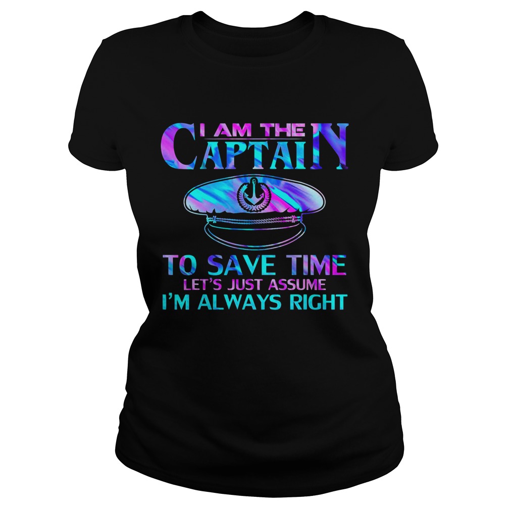 I Am The Captain To Save Time  Classic Ladies