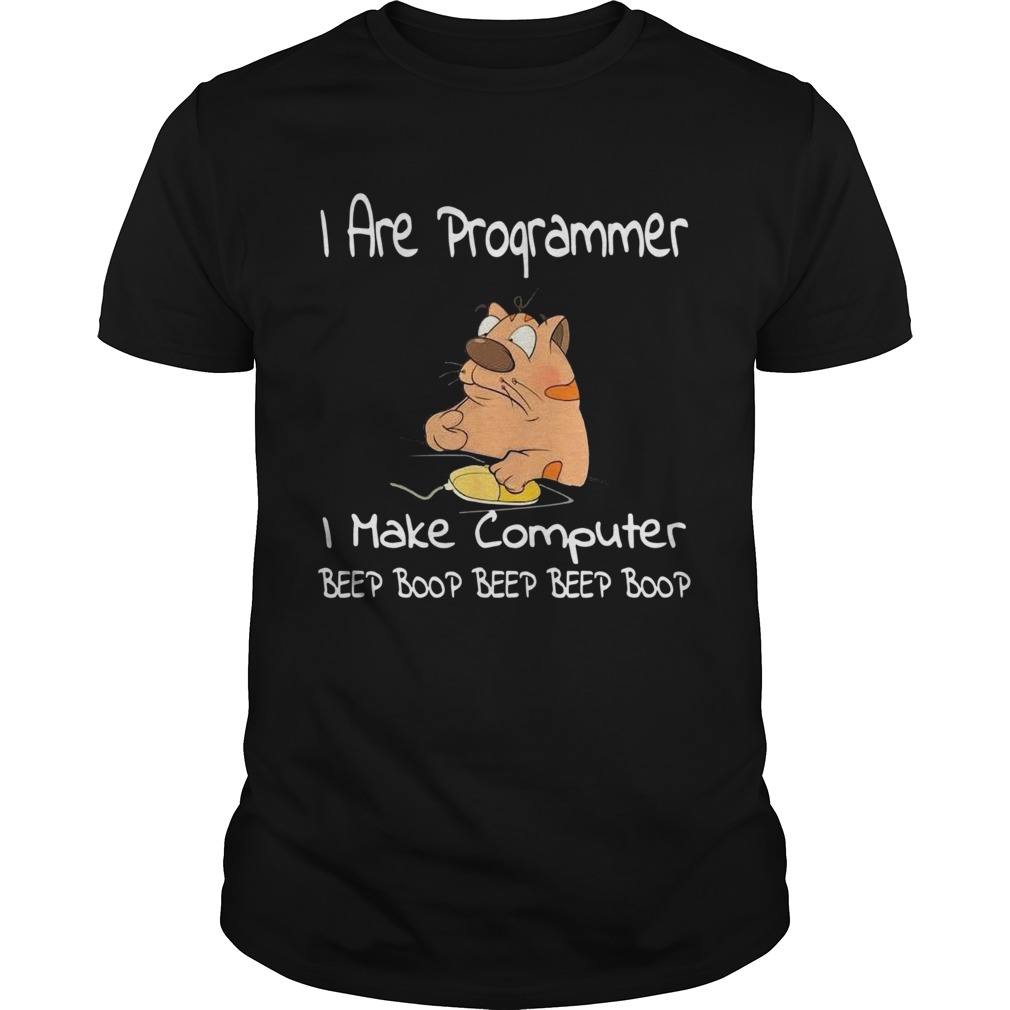 I Are Programmer Computer Beep Boop Beep Beep Boop Tech Humor shirt