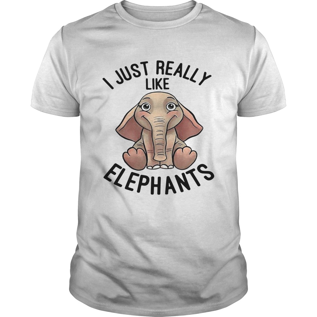 I Just Really Like Elephants shirt