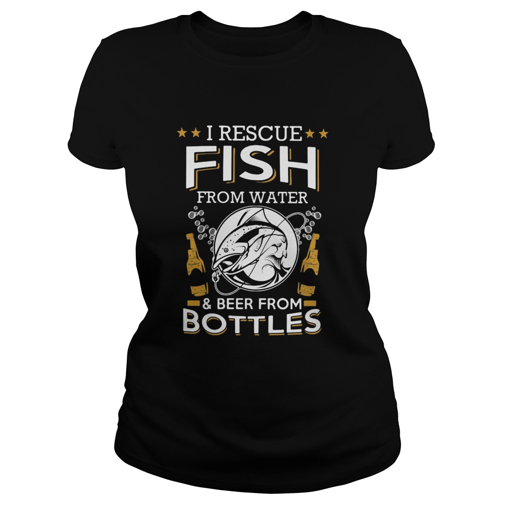 I Rescue Fish From Water And Beers From Bottles Bubble Star  Classic Ladies