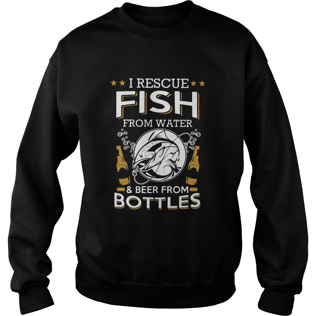 I Rescue Fish From Water And Beers From Bottles Bubble Star  Sweatshirt