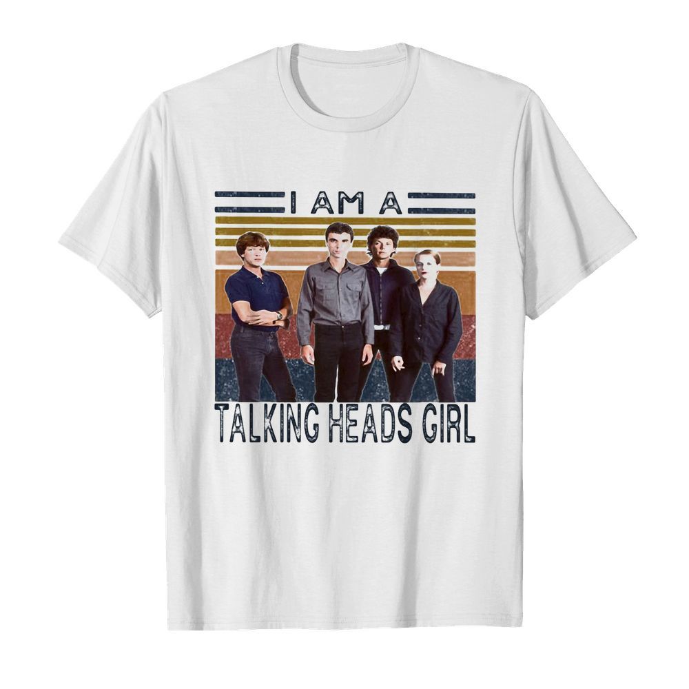 I am a talking heads girl vintage retro shirt