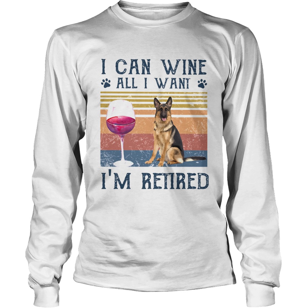 I can wine all I want Im retired dog vintage retro footprint  Long Sleeve