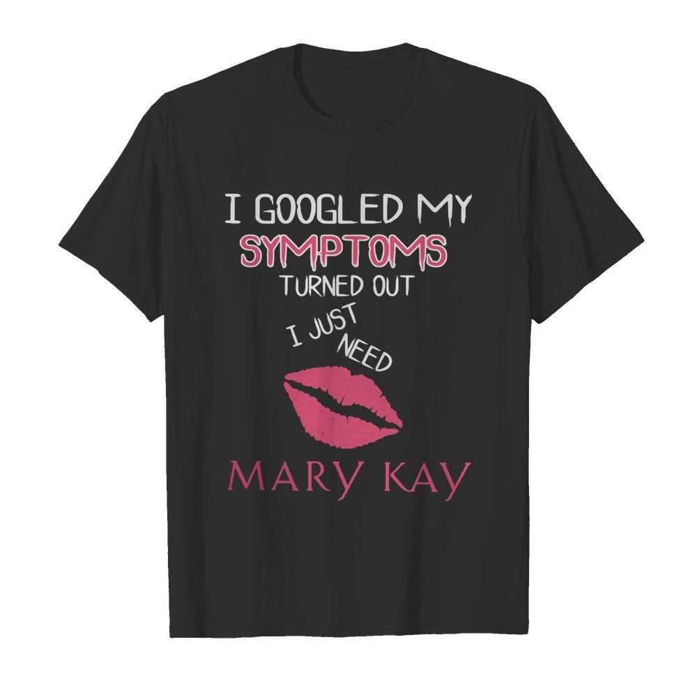 I googled my symptoms turned out i just need mary kay  Classic Men's T-shirt