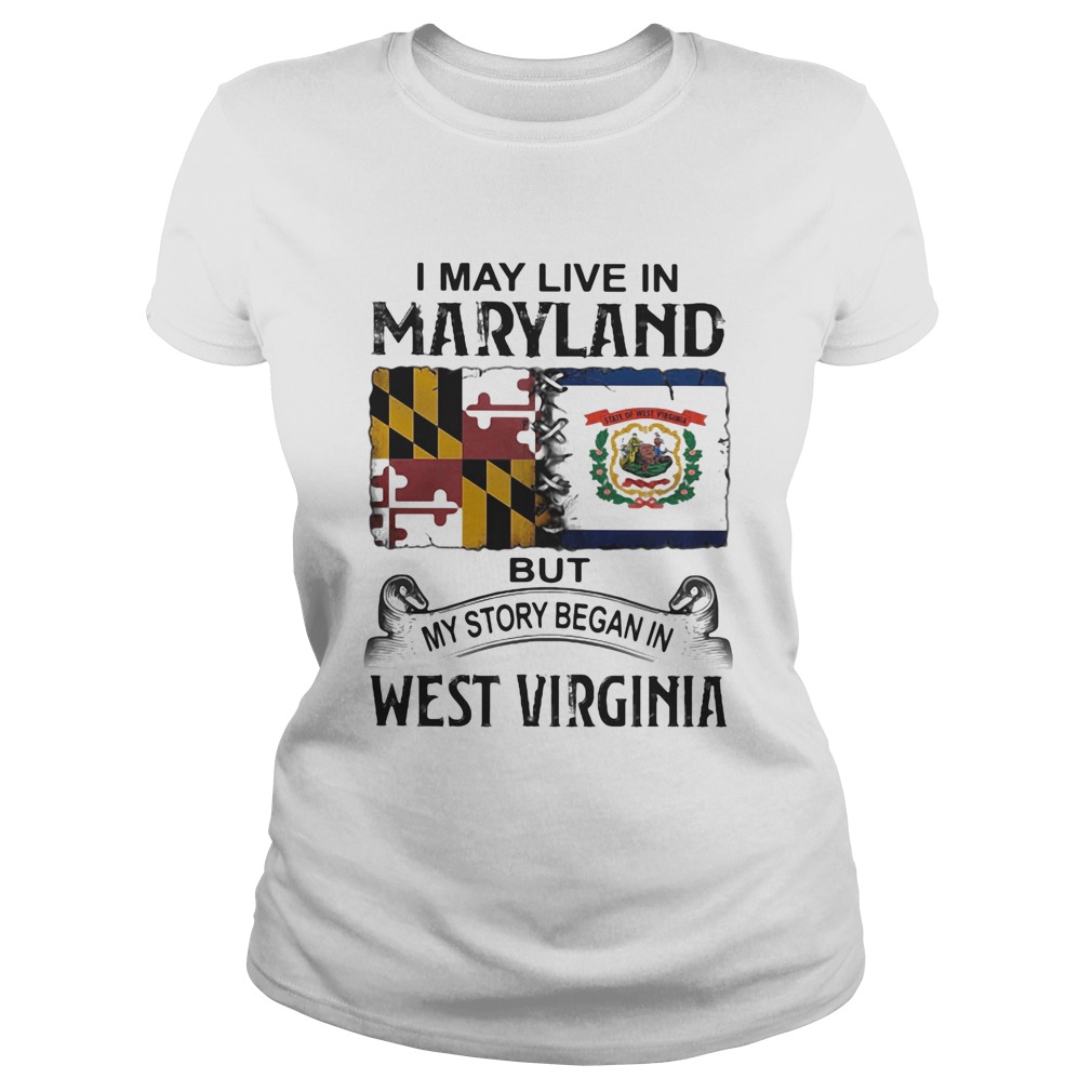 I may live in maryland but my story began in west virginia  Classic Ladies