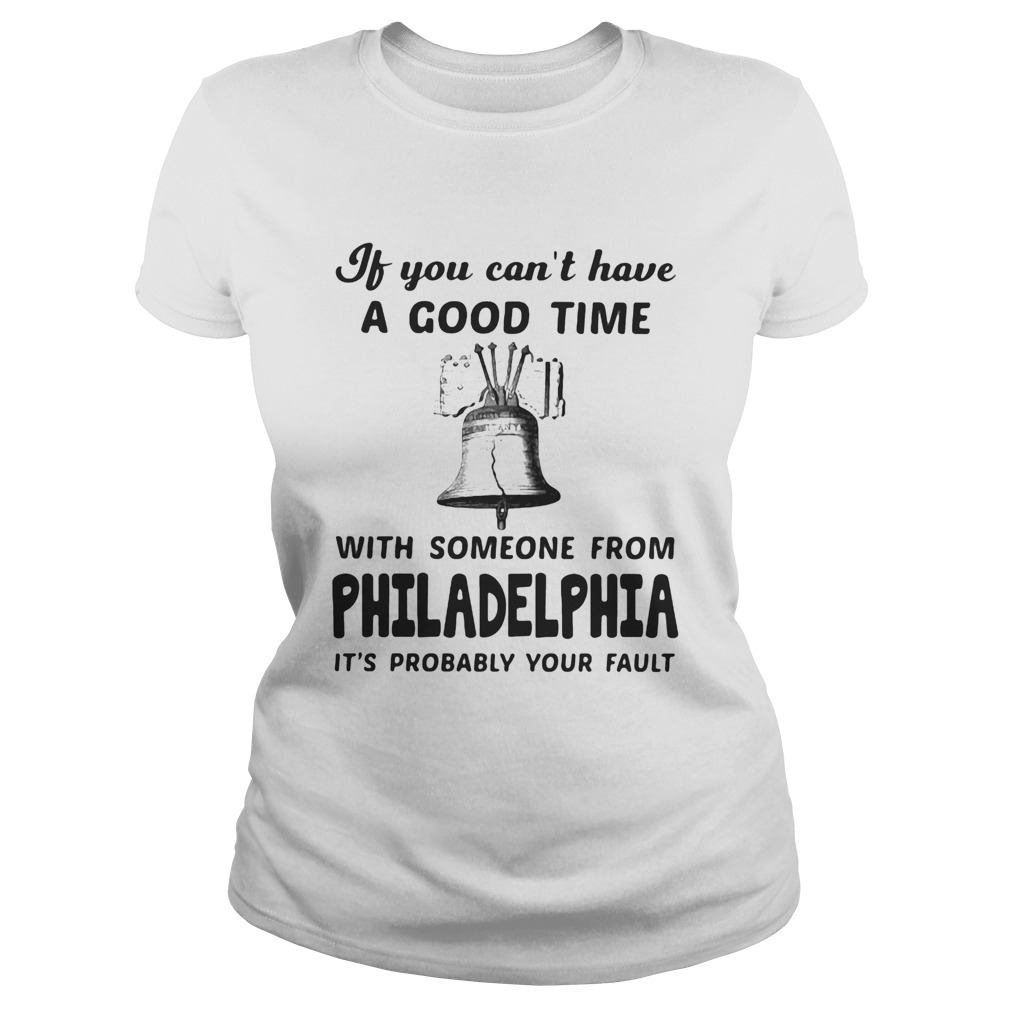 If you cant have a good time with someone from philadelphia its probably your fault  Classic Ladies