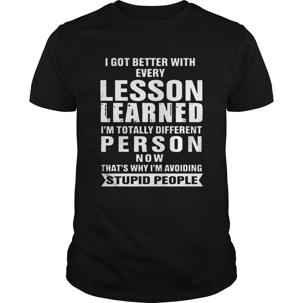 Im Avoiding Stupid People shirt