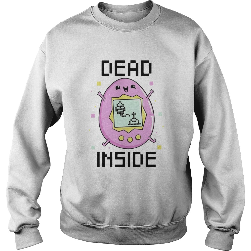 Im Dead Inside  Sweatshirt