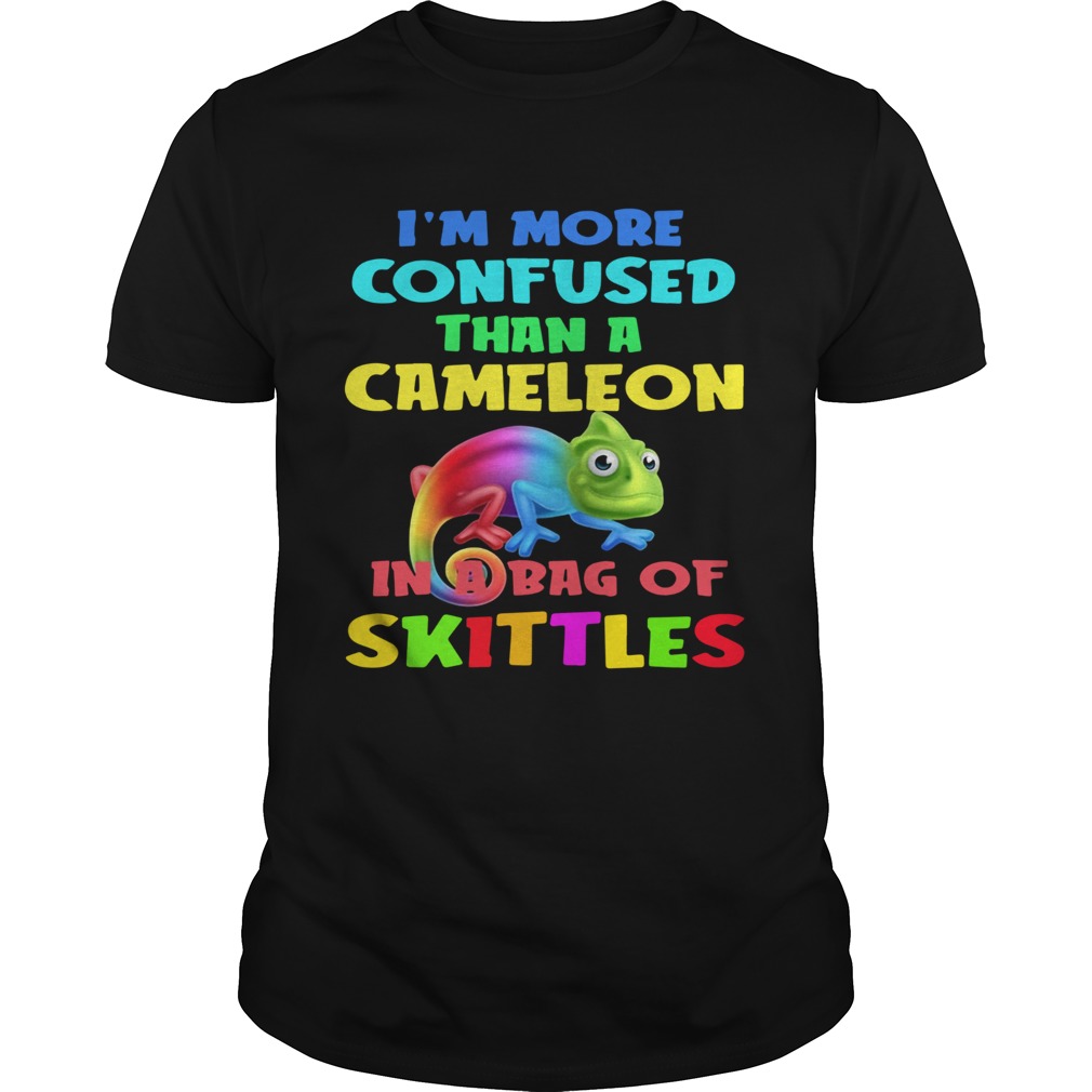 Im More Confused Than A Chameleon In A Bag Of Skittles shirt