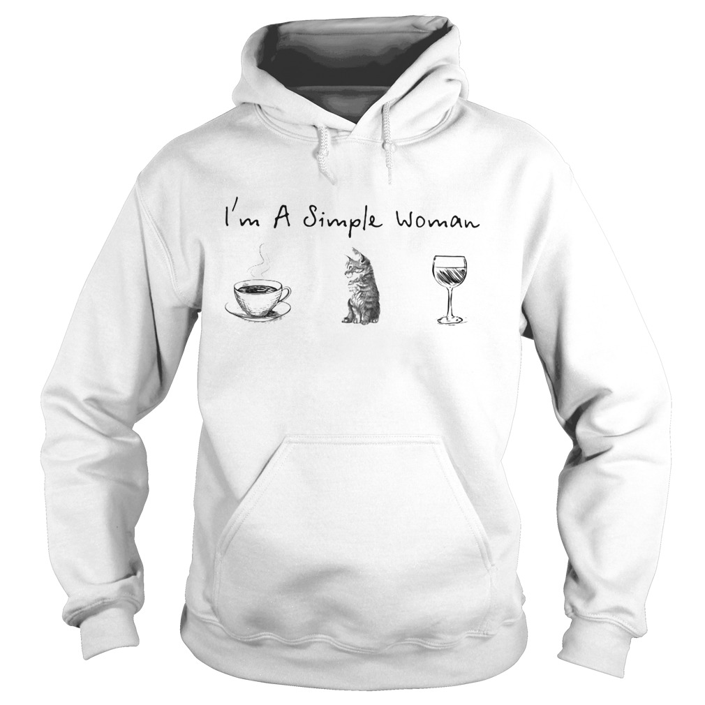 Im a simple woman coffee cat wine  Hoodie