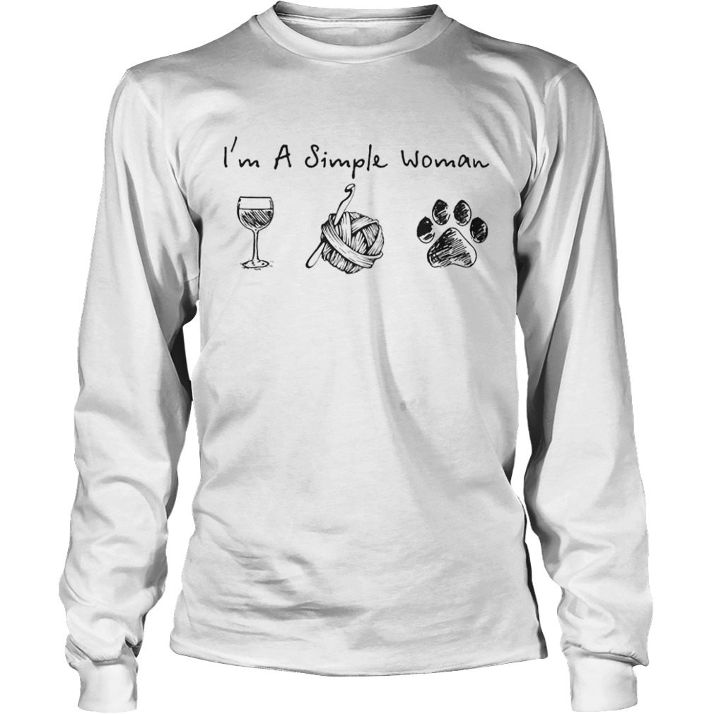 Im a simple woman wine knitting paw dogs  Long Sleeve