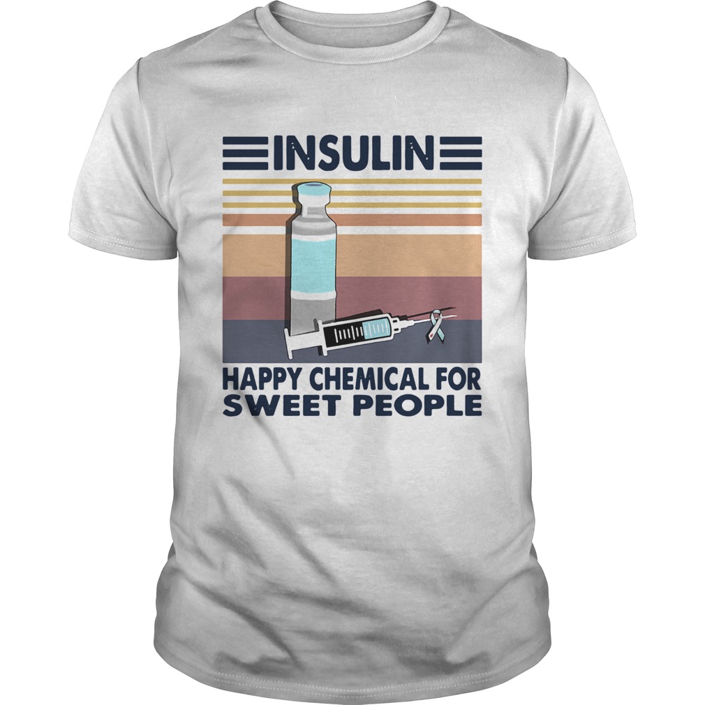 Insulin Happy Chemical For Sweet People Vintage shirt