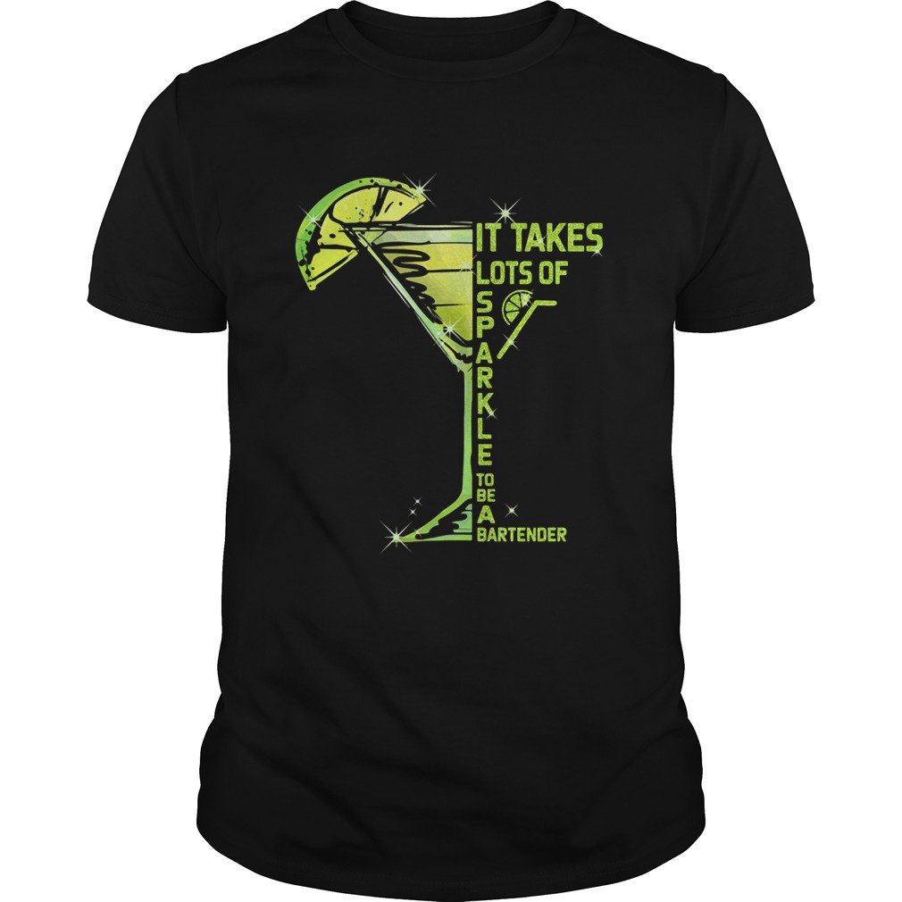 It Takes Lots Of Sparkle to Be Bartender Glass Lemon shirt