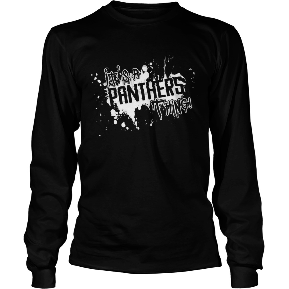 Its A Panther Thing  Long Sleeve