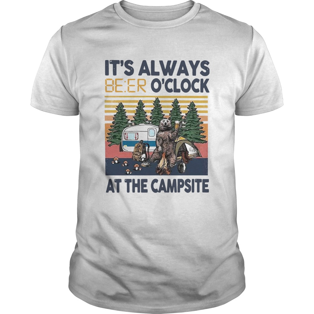 Its Always Beer Oclock At The Campsite Camping Bear Vintage  Unisex