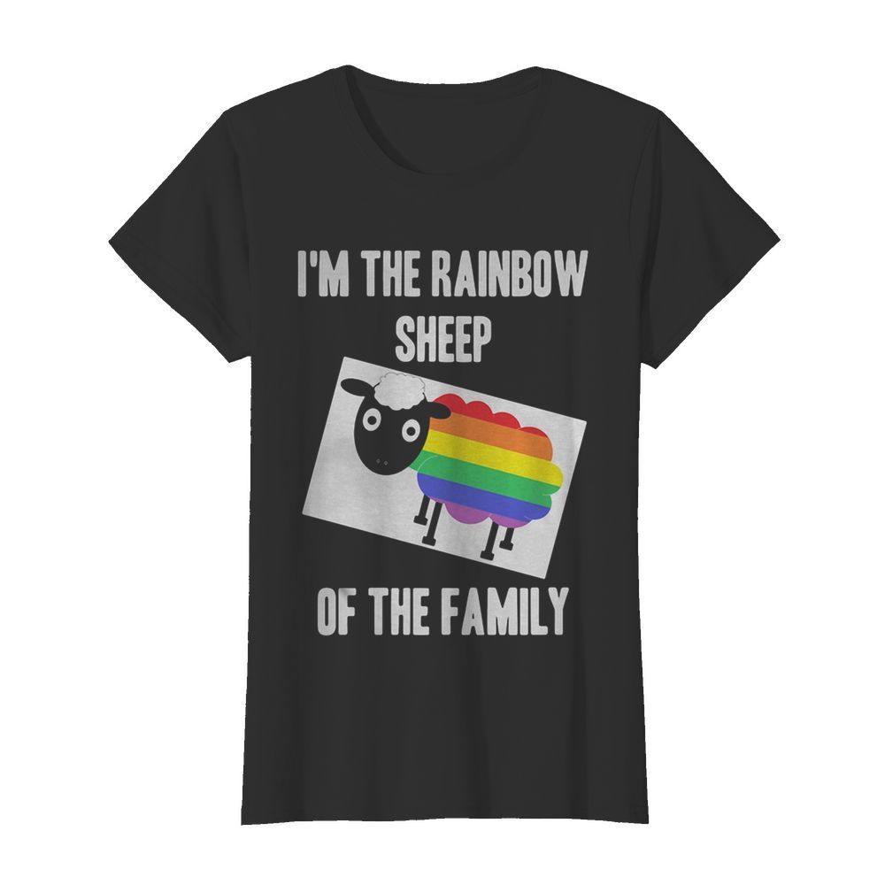 I’m the rainbow sheep of the family LGBT  Classic Women's T-shirt