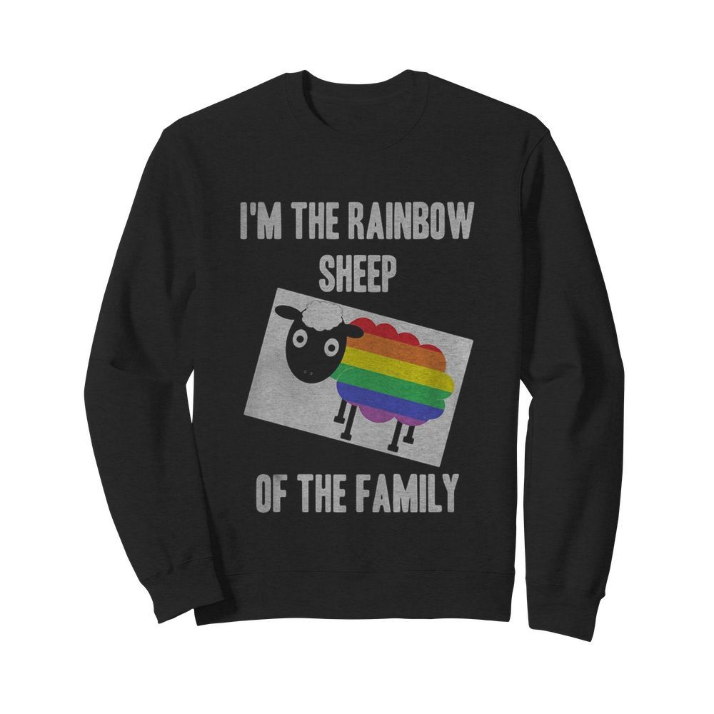 I’m the rainbow sheep of the family LGBT  Unisex Sweatshirt