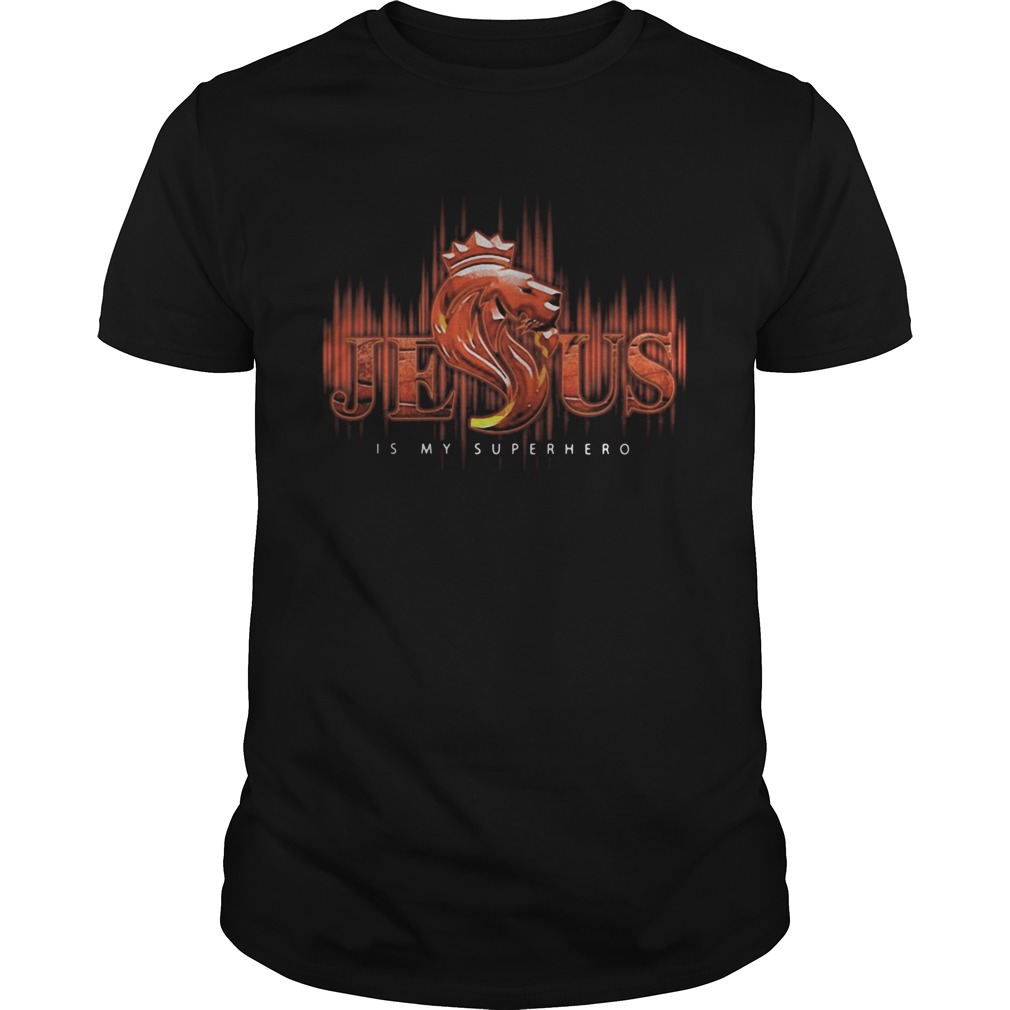 Jesus is my superhero lion  Unisex