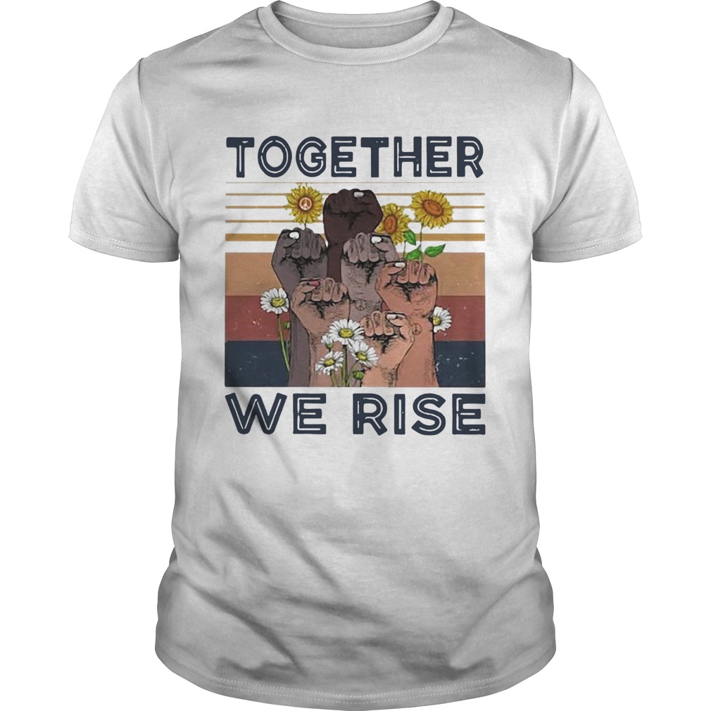 Juneteenth Day Together We Rise Sunflowers Black Lives Matter Vintage Retro shirt