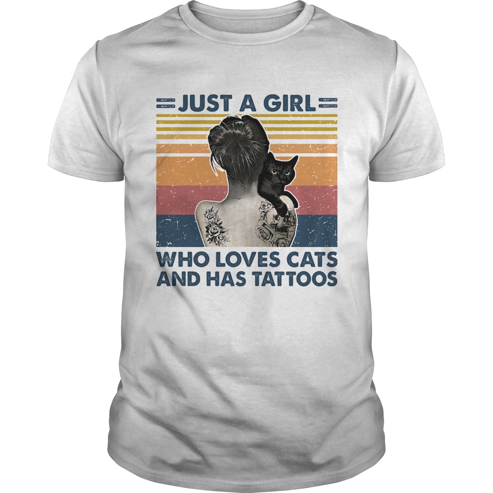 Just A Girl Who Loves Cats And Has Tattoos Vintage shirt