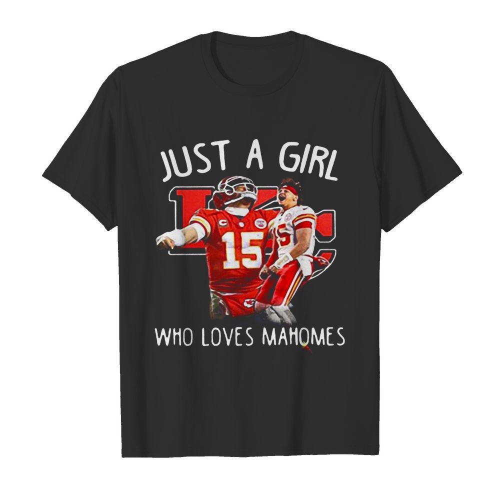 Just a girl who loves mahomes patricks 15  Classic Men's T-shirt