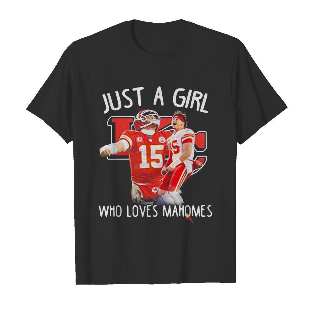 Just a girl who loves patrick mahomes shirt