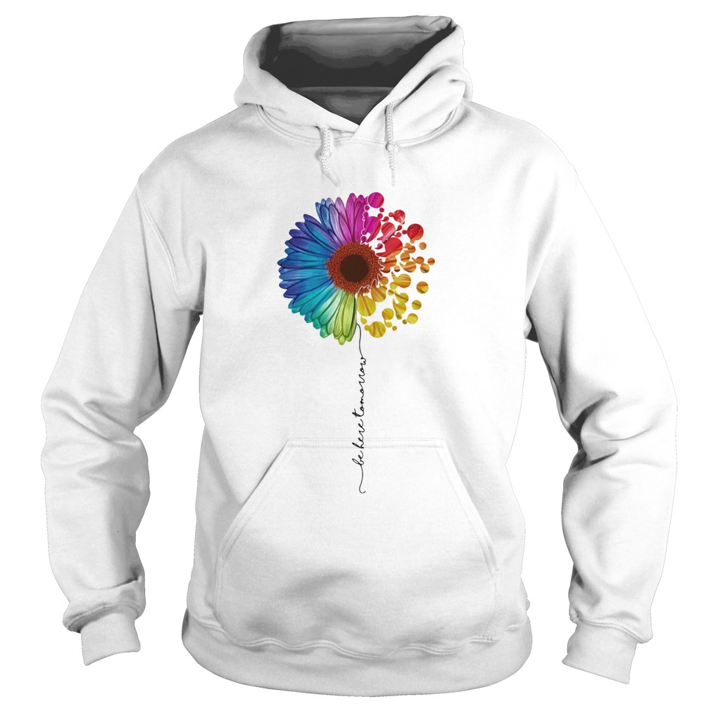 LGBT flower be here tomorrow  Hoodie