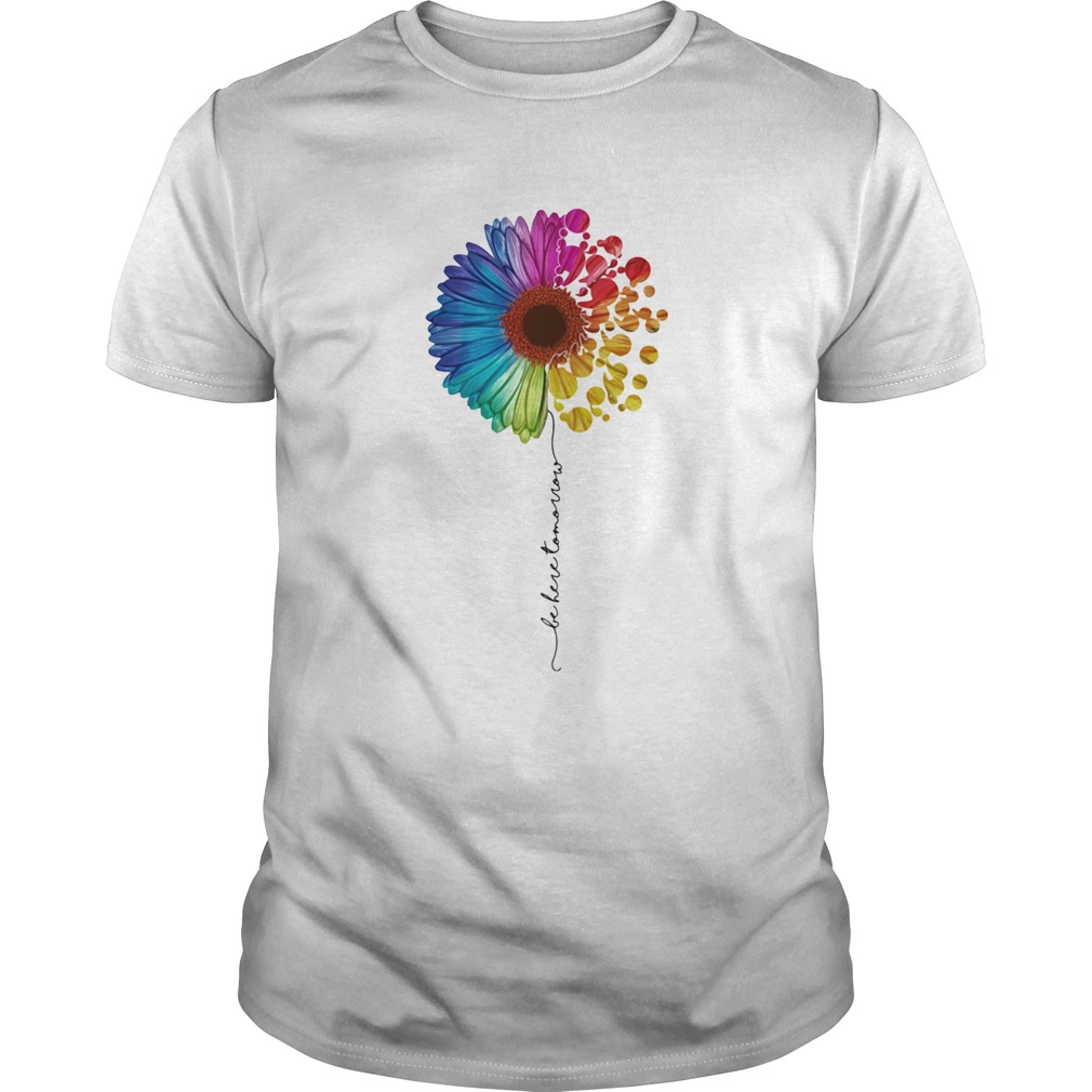 LGBT flower be here tomorrow  Unisex