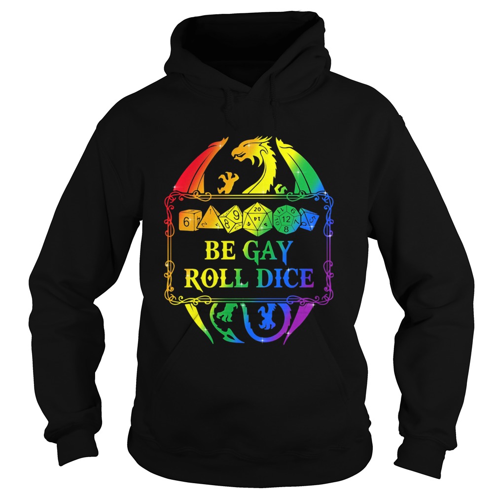 LGBt dungeons and Dragons Dice d20 be gay roll dice  Hoodie