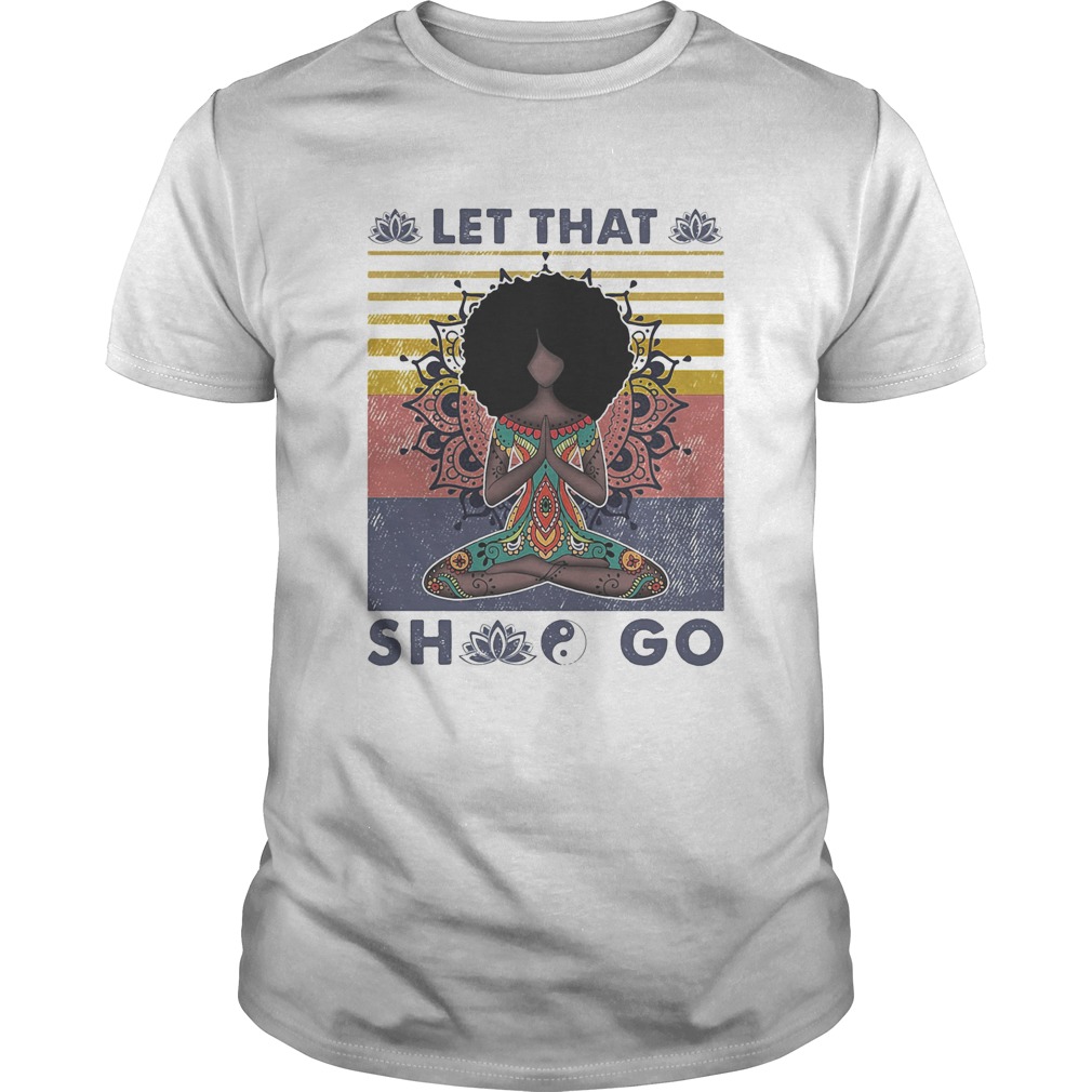 Let That She Go Yoga Vintage retro shirt