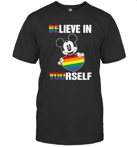 Lgbt Mickey Mouse Hug Heart Believe In Yourself T-Shirt