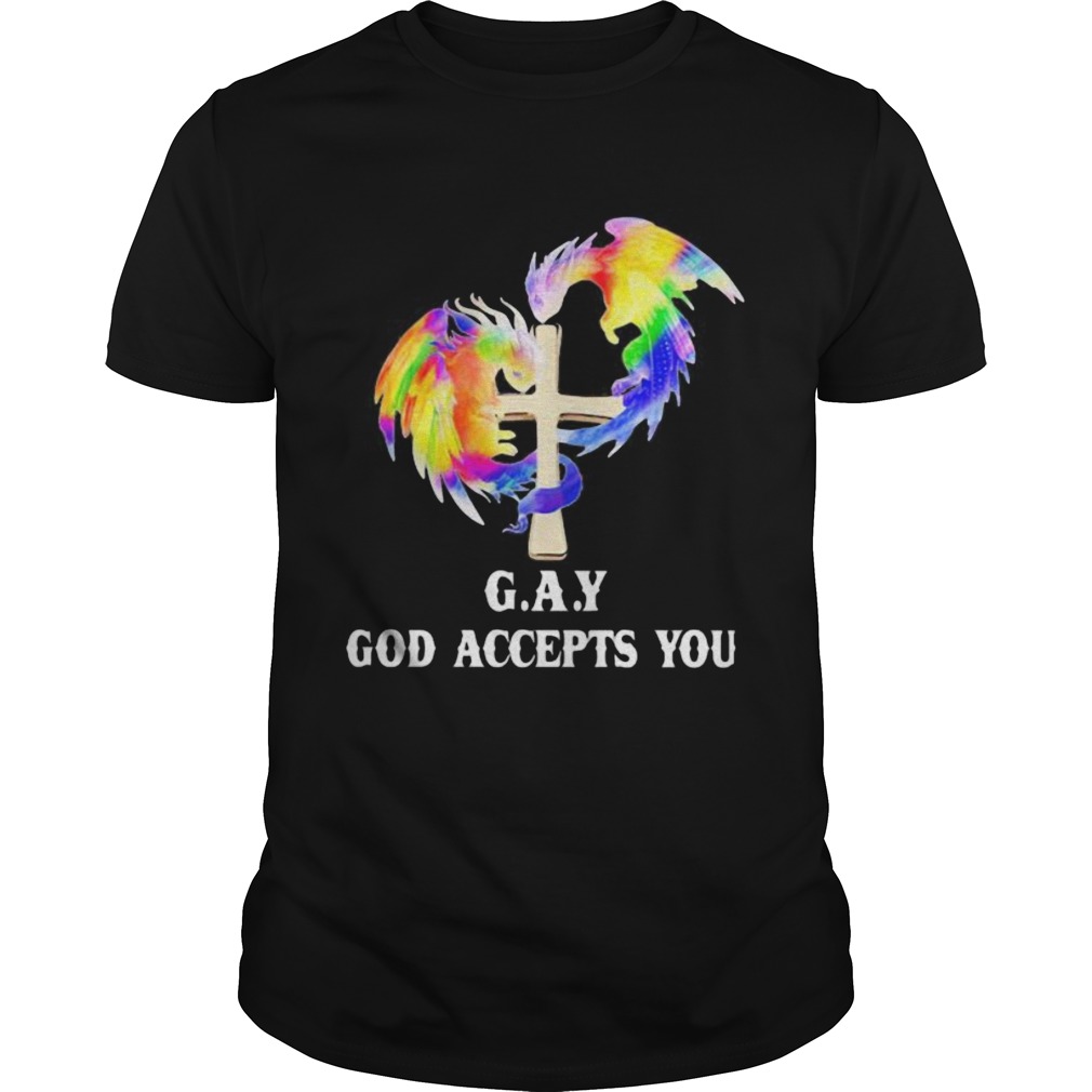 Lgbt dragon gay god accepts you shirt