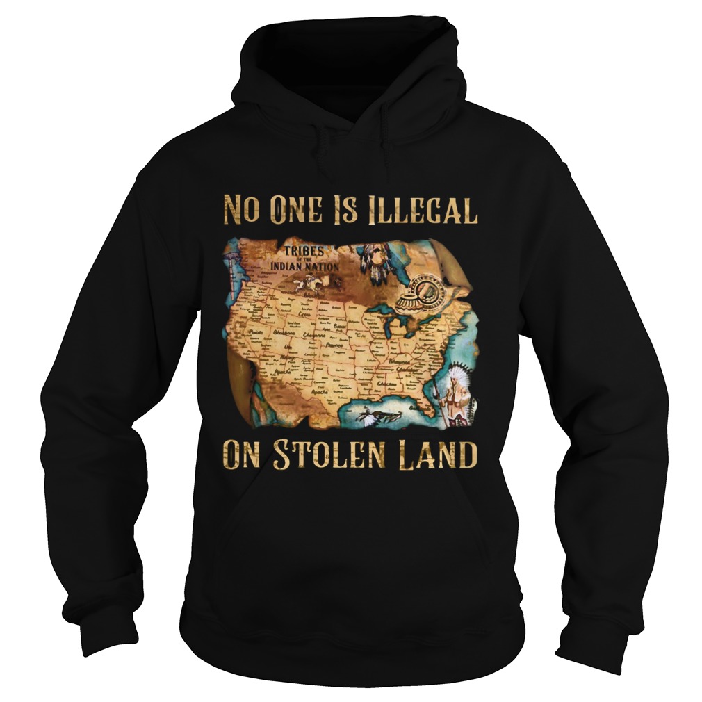 Maps No one is illegal on stolen land  Hoodie