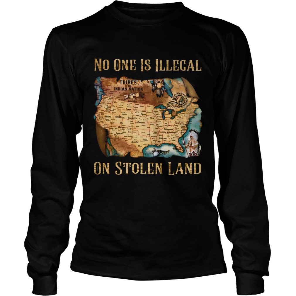 Maps No one is illegal on stolen land  Long Sleeve