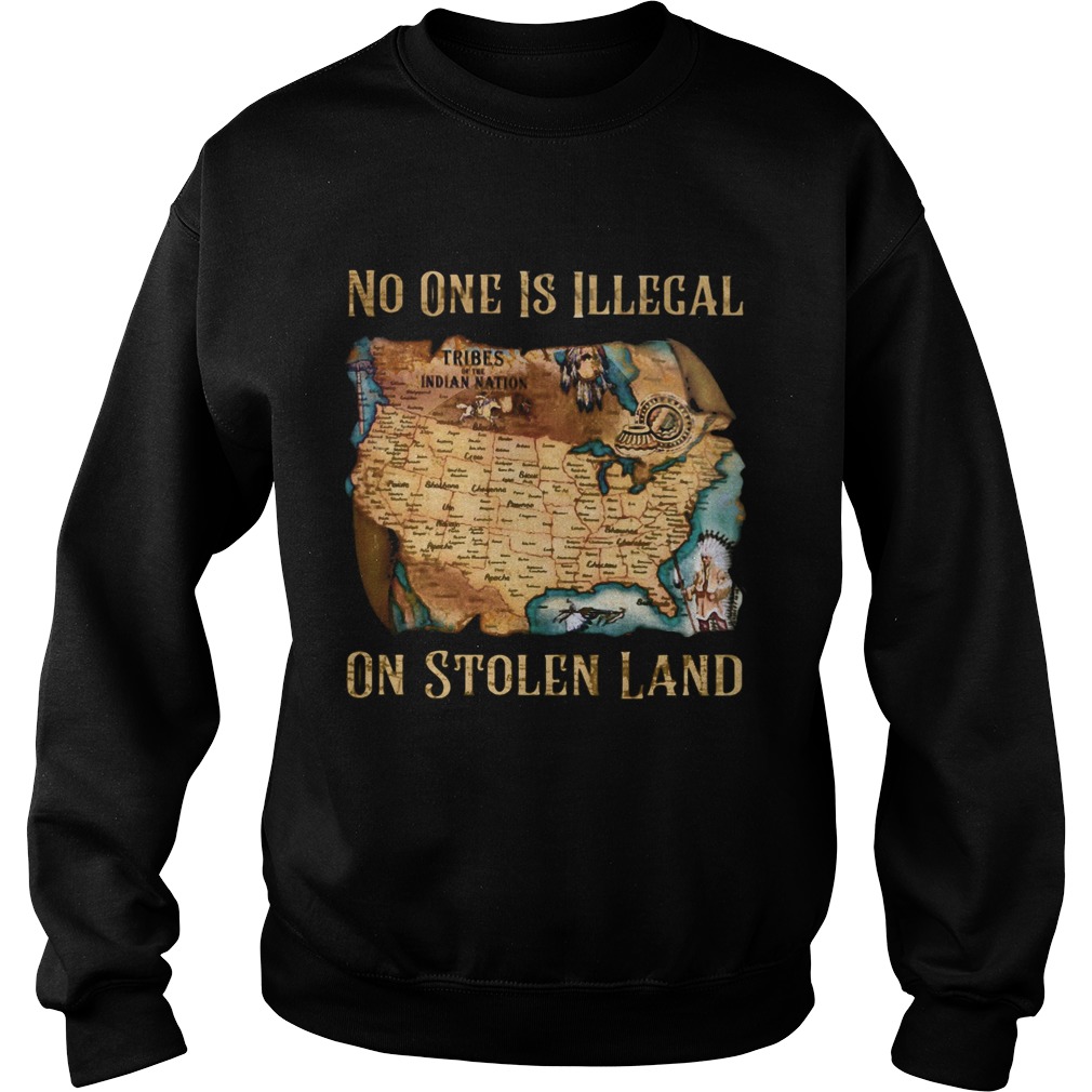 Maps No one is illegal on stolen land  Sweatshirt