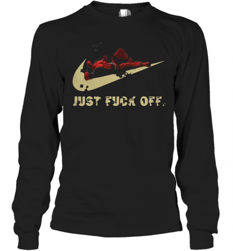 Marvel Anti Hero Deadpool Nike Just Fuck Off T-Shirt Long Sleeved T-shirt 