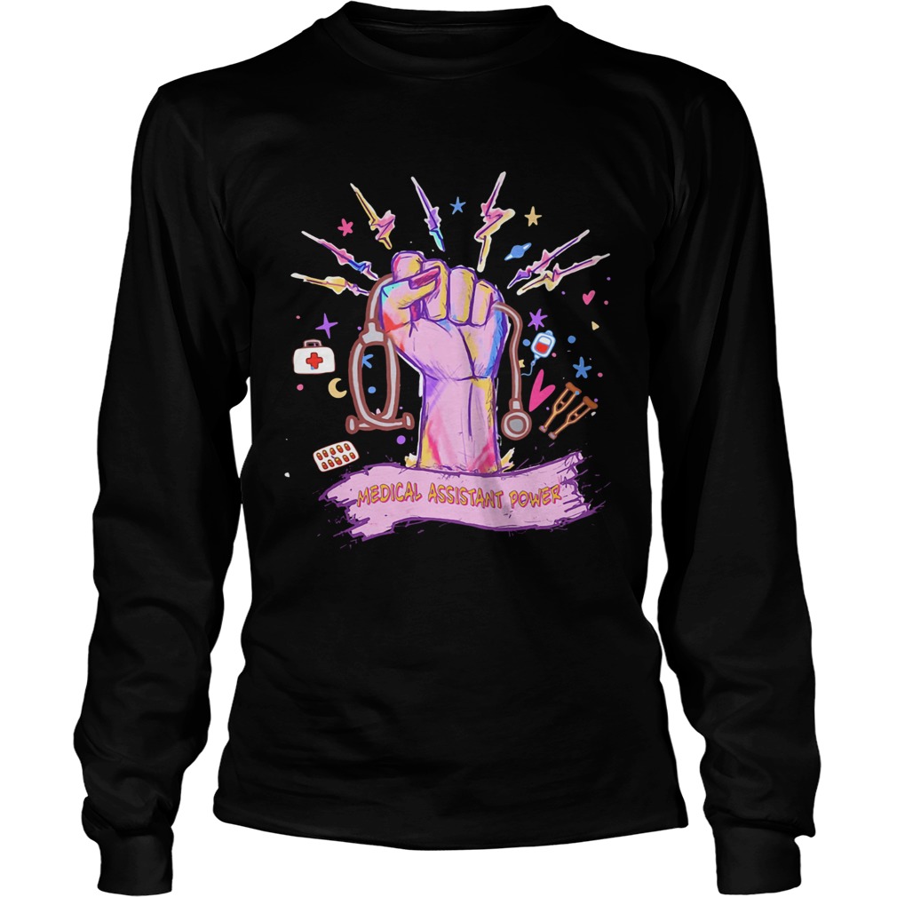 Medical assistant power  Long Sleeve