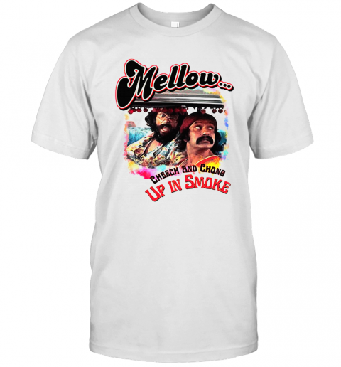 Mellow Cheech And Chong Up In Smoke T-Shirt