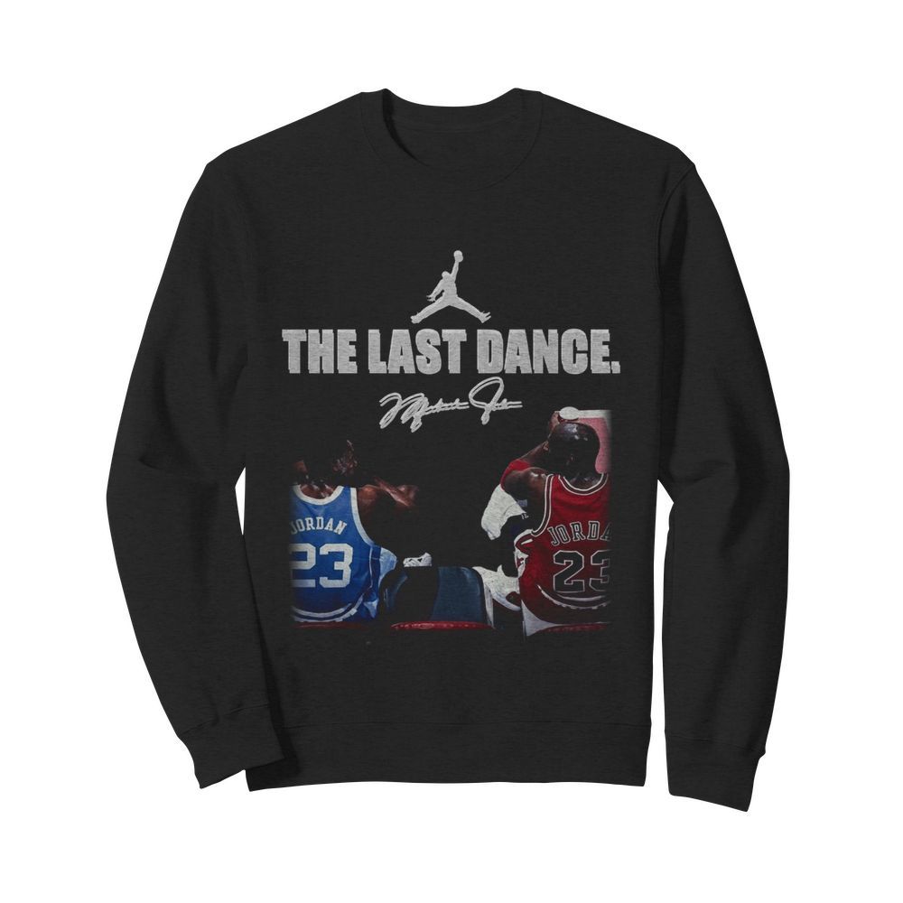 Michael Jordan the last dance signature  Unisex Sweatshirt