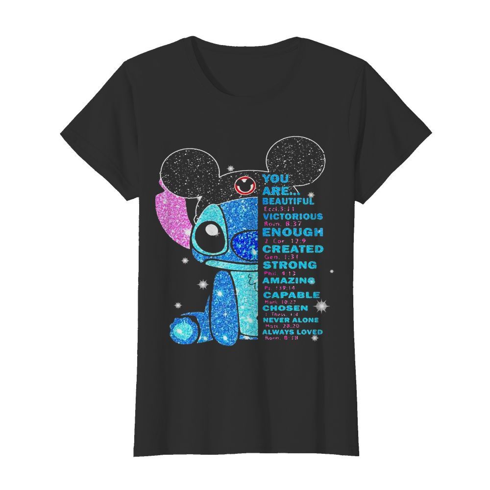 Mickey mouse stitch you are beautiful victorious enough created strong amazing capable chosen never alone  Classic Women's T-shirt