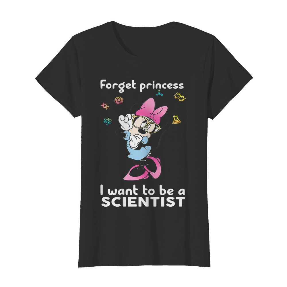 Minnie mouse forget princess i want to be a scientist  Classic Women's T-shirt