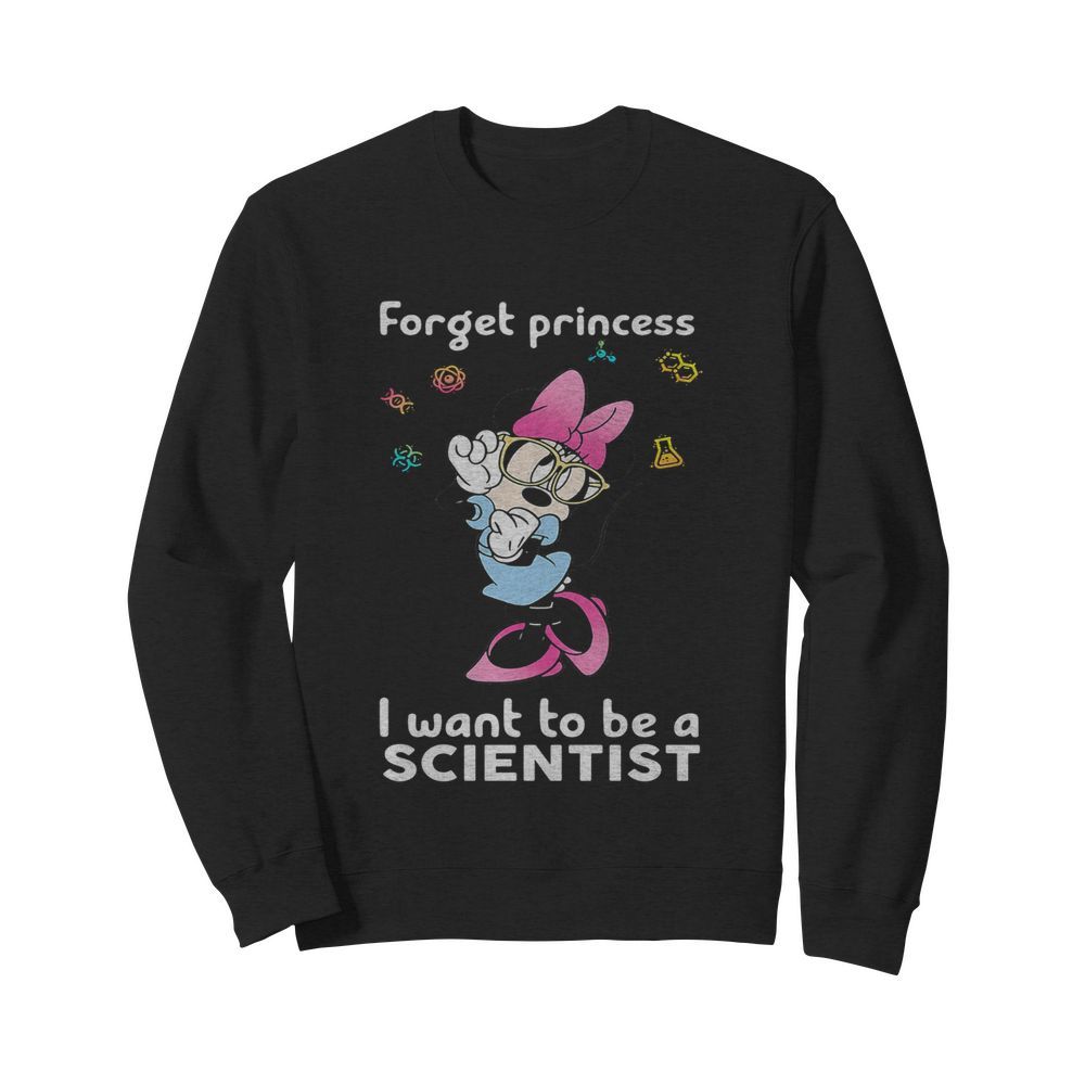 Minnie mouse forget princess i want to be a scientist  Unisex Sweatshirt