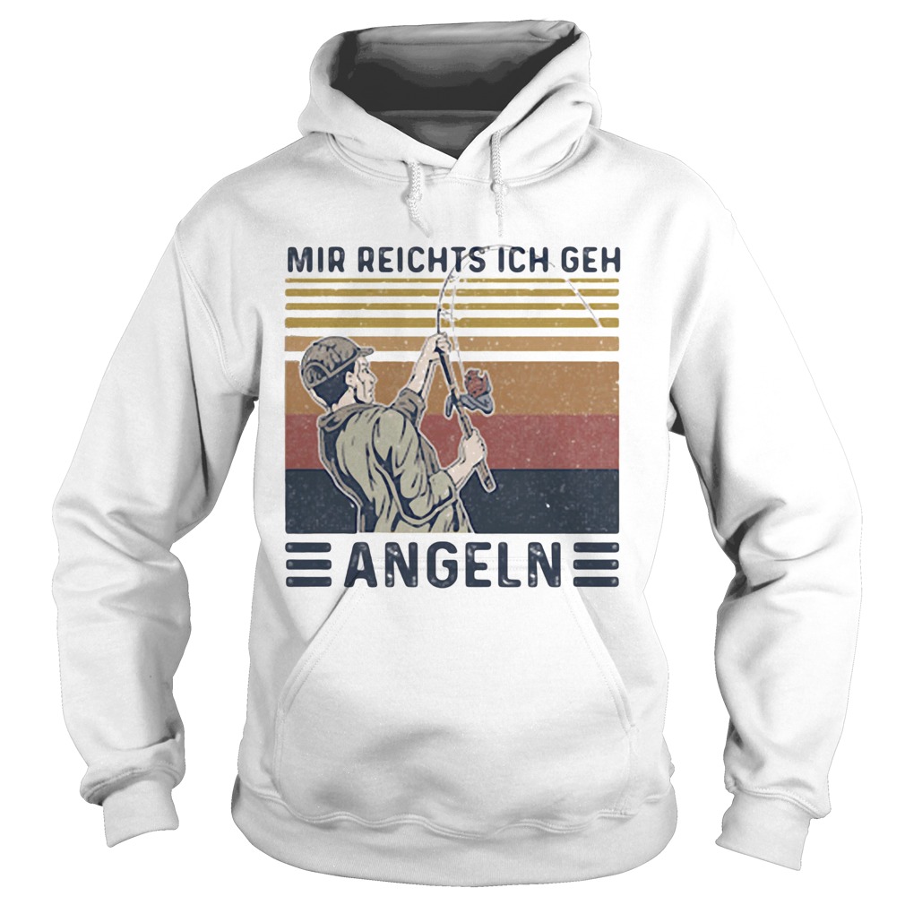 Mir reights ich geh angeln vintage retro  Hoodie